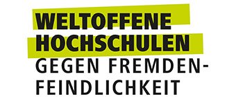 Schriftzug "Weltoffene Hochschulen - Gegen Fremdenfeindlichkeit"